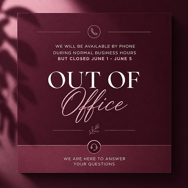 Out of office announcement with business hours.
